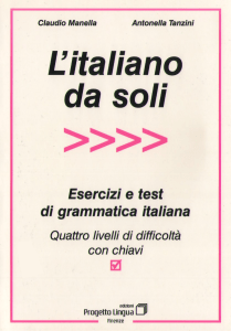 (El libro malo) L’ italiano da soli. Esercizi e testi di grammatica italiana