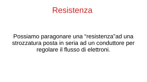 RESISTENZA, RESISTORE e TOLLERANZA