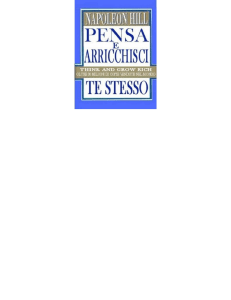 Pensa e Arricchisci Te Stesso: Napoleon Hill