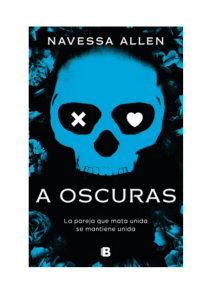 Descargar A oscuras (Adéntrate en la oscuridad 1) PDF Gratis - Navessa Allen